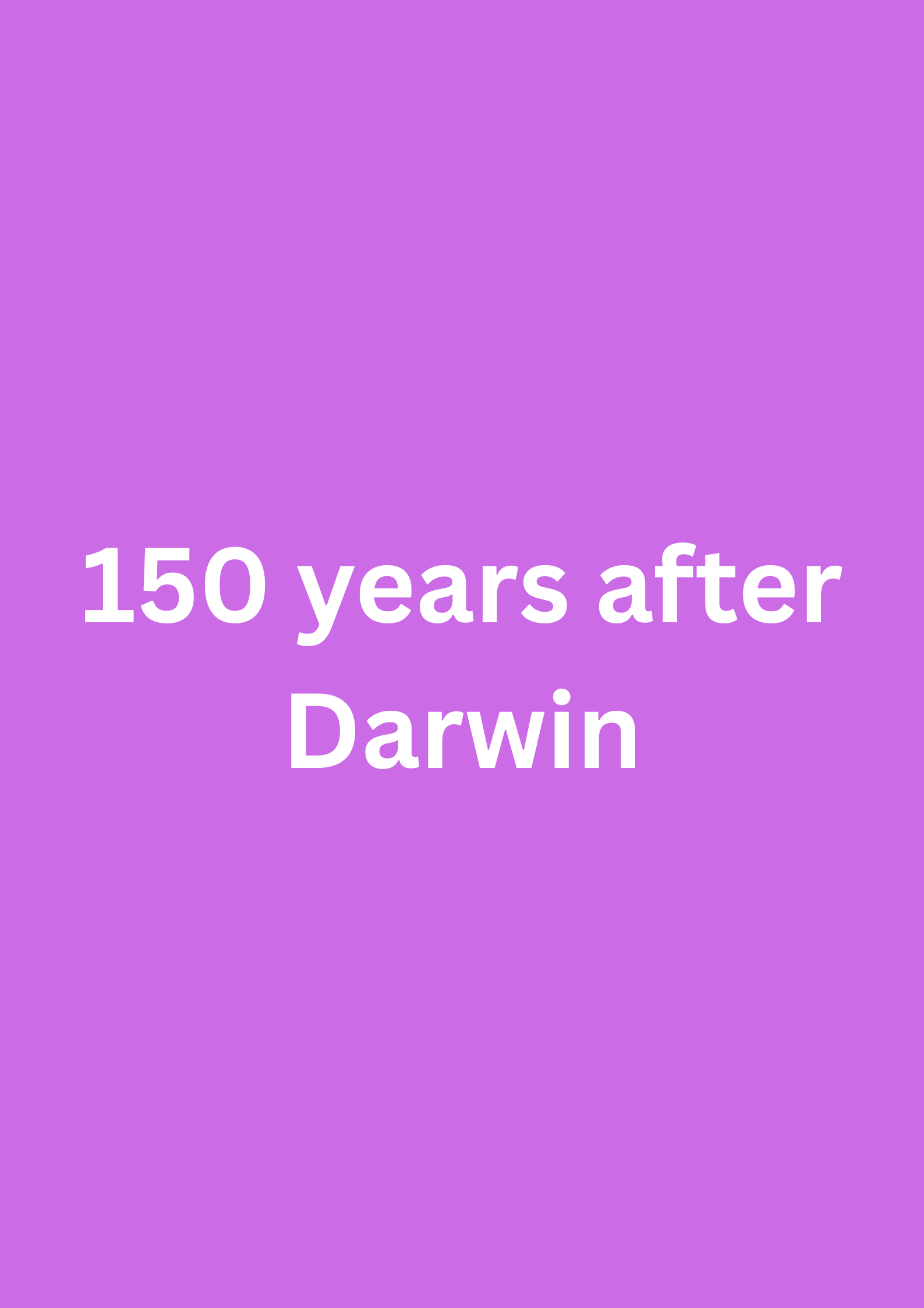 150 years after Darwin